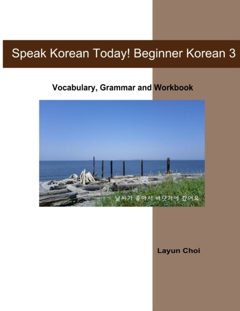 Speak Korean Today! Beginner Korean 3