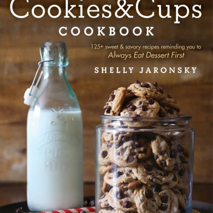 The Cookies  Cups Cookbook