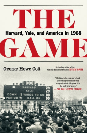 The Game: Harvard, Yale, and America in 1968