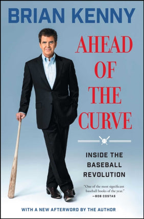 Ahead of the Curve: Inside the Baseball Revolution