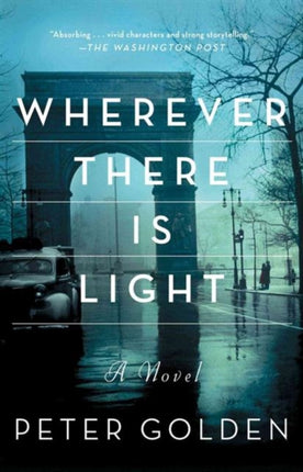 Wherever There Is Light A Novel