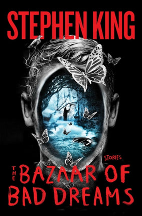 The Bazaar of Bad Dreams: Stories