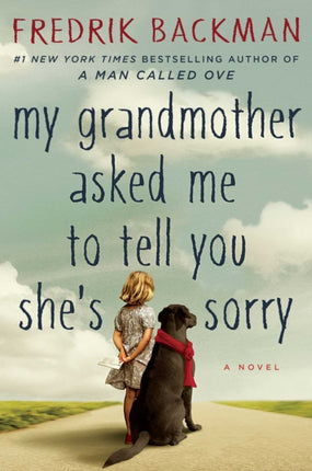 My Grandmother Asked Me to Tell You She's Sorry