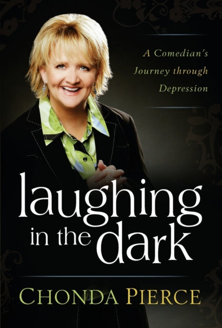 Laughing in the Dark: A Comedian's Journey Through Depression