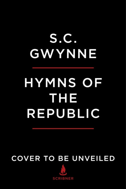 Hymns of the Republic: The Story of the Final Year of the American Civil War