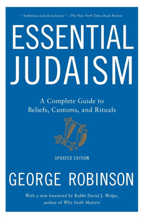 Essential Judaism: Updated Edition: A Complete Guide to Beliefs, Customs & Rituals