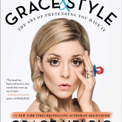 Grace & Style: The Art of Pretending You Have It