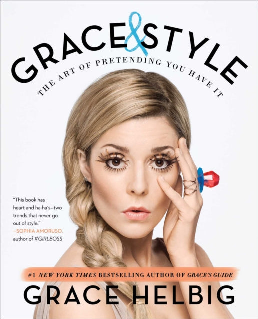 Grace & Style: The Art of Pretending You Have It