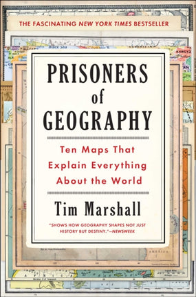 Prisoners of Geography: Ten Maps That Explain Everything about the World