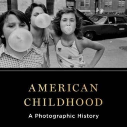 American Childhood: A Photographic History