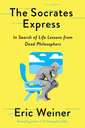 The Socrates Express In Search of Life Lessons