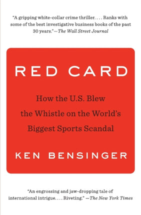 Red Card: How the U.S. Blew the Whistle on the World's Biggest Sports Scandal