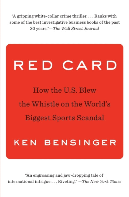 Red Card: How the U.S. Blew the Whistle on the World's Biggest Sports Scandal