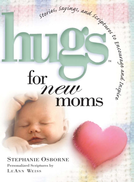 Hugs for New Moms