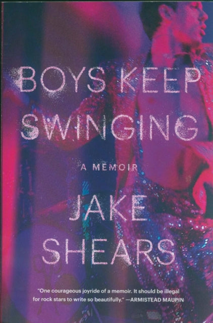 Boys Keep Swinging: A Memoir