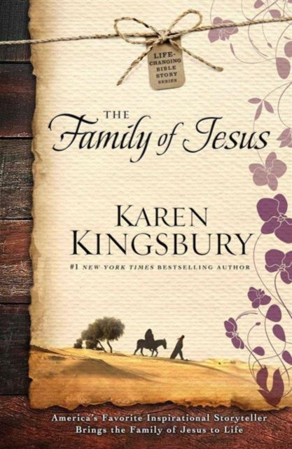 The Family of Jesus Volume 1 LifeChanging Bible Story Series