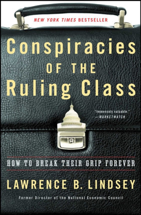 Conspiracies of the Ruling Class: How to Break Their Grip Forever