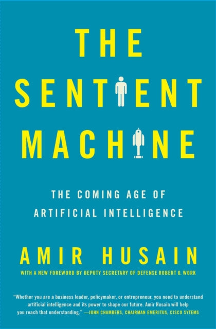 The Sentient Machine The Coming Age of Artificial