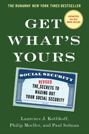 Get What's Yours: The Secrets to Maxing Out Your Social Security