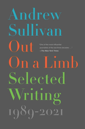 Out on a Limb: Selected Writing, 1989-2021