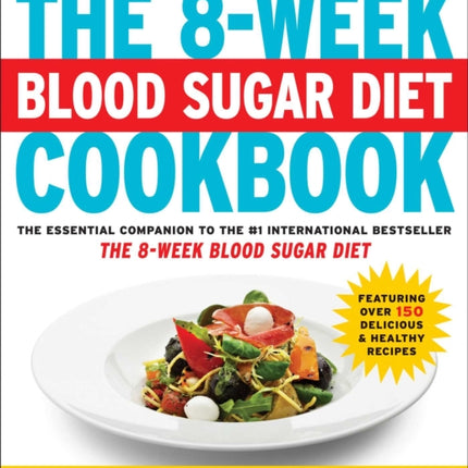 The 8-Week Blood Sugar Diet Cookbook