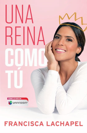 Una Reina Como Tú