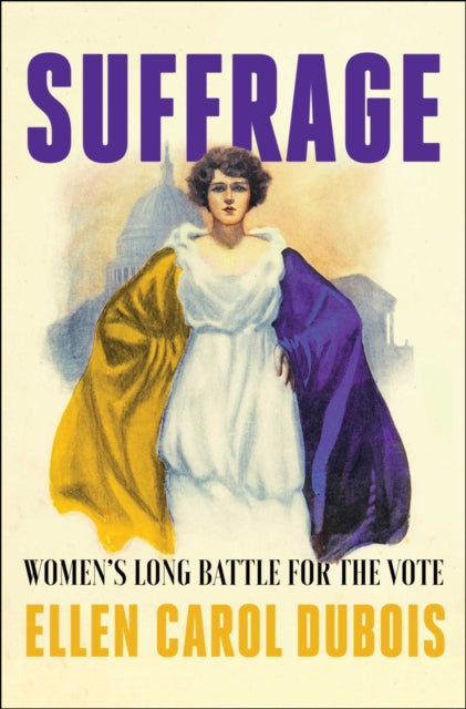 Suffrage Womens Long Battle for the Vote