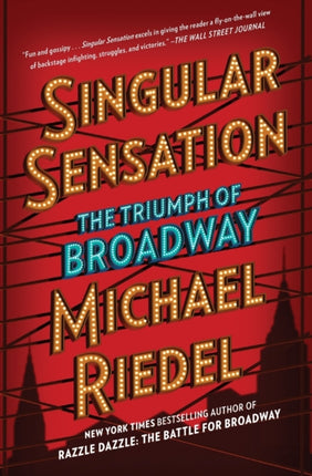 Singular Sensation: The Triumph of Broadway