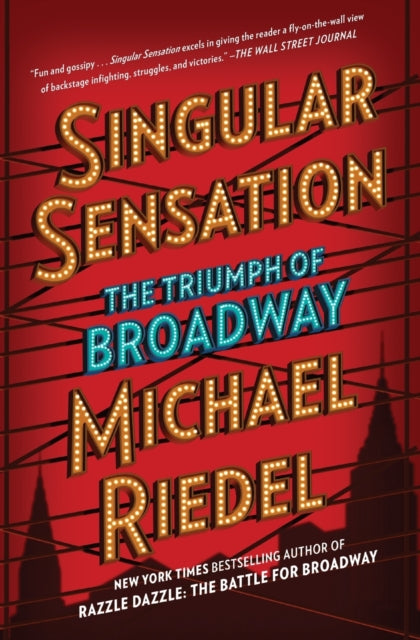 Singular Sensation: The Triumph of Broadway