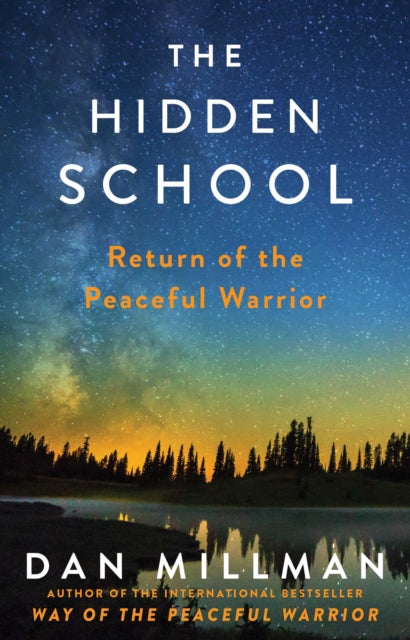 The Hidden School: Return of the Peaceful Warrior