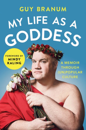 My Life as a Goddess A Memoir Through UnPopular