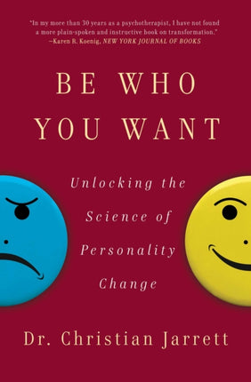 Be Who You Want: Unlocking the Science of Personality Change