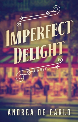 Imperfect Delight: A Novel