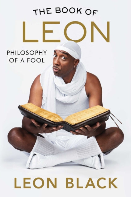 The Book of Leon: Philosophy of a Fool