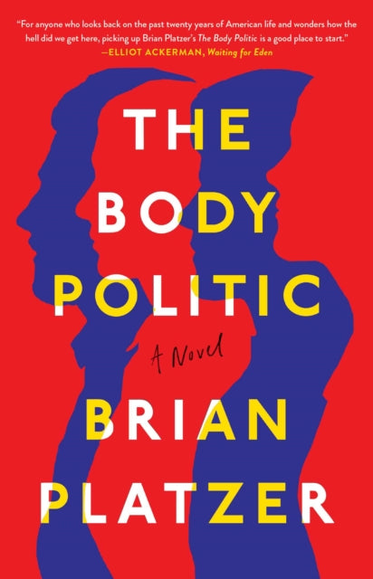 The Body Politic: A Novel