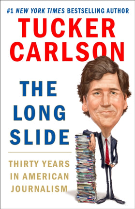 The Long Slide: Thirty Years in American Journalism