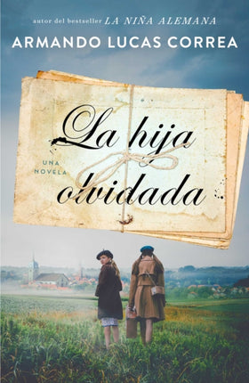 La Hija Olvidada (Daughter's Tale Spanish Edition): Novela