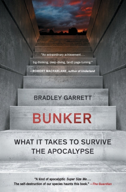 Bunker: What It Takes to Survive the Apocalypse