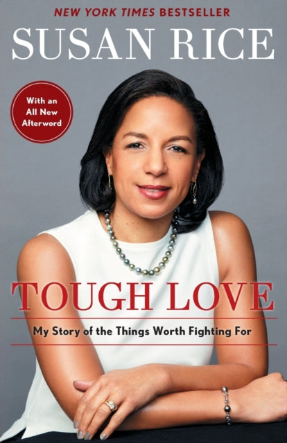 Tough Love My Story of the Things Worth Fighting For