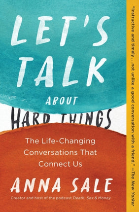 Let's Talk about Hard Things: The Life-Changing Conversations That Connect Us