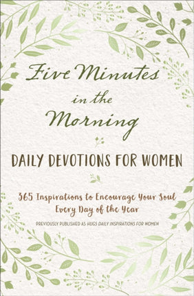 Five Minutes in the Morning: Daily Devotions for Women