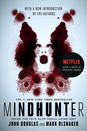 Mindhunter: Inside the Fbi's Elite Serial Crime Unit