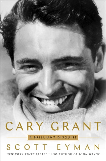 Cary Grant A Brilliant Disguise