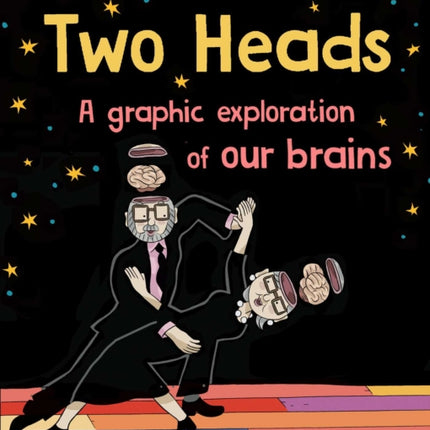 Two Heads: A Graphic Exploration of How Our Brains Work with Other Brains