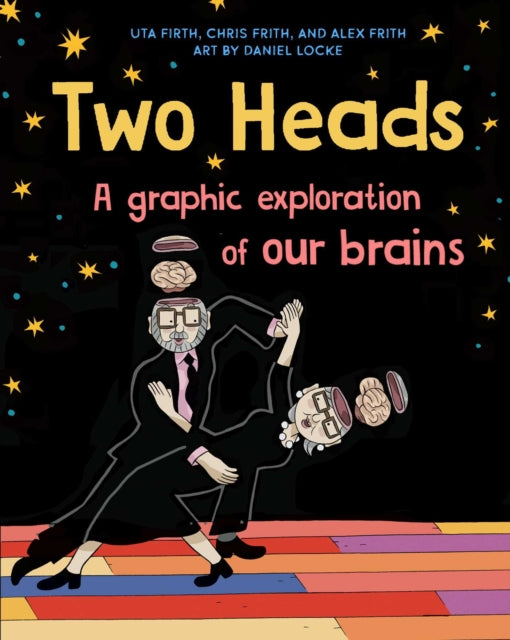 Two Heads: A Graphic Exploration of How Our Brains Work with Other Brains