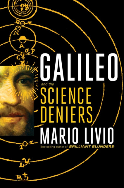 Galileo And the Science Deniers