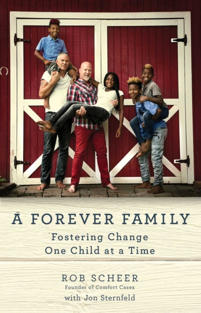 A Forever Family: Fostering Change One Child at a Time