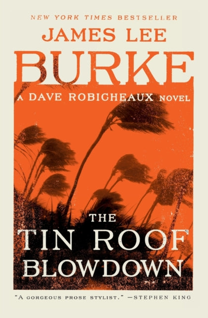 The Tin Roof Blowdown: A Dave Robicheaux Novel