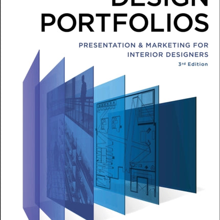 Design Portfolios: Presentation and Marketing for Interior Designers