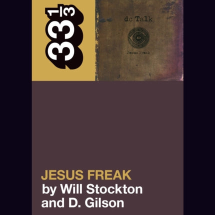 dc Talk’s Jesus Freak